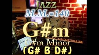G#m Minor (G# B D#) - Jazz - M.M.=140 - One Chord Backing Track