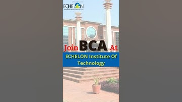 Echelon Institute of Technology Top Engineering, B.Tech, BBA, BCA Colleges Faridabad, Delhi-NCR