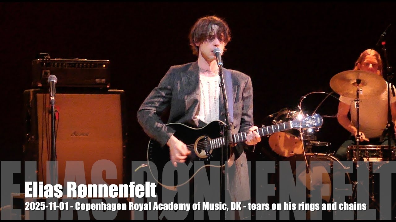 Elias Rønnefelt - Tears on his Rings & Chains - 2025-11-01 - Copenhagen Royal Music Academy, DK