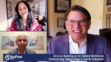 AI & Us: Building an AI-Skilled Workforce: Overcoming Talent Gaps in GenAI Adoption - Six Five Media