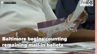 Baltimore begins counting remaining mail-in ballots