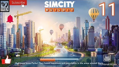 Sim City Build It Gameplay Walkthrough | Part 11 | [ IOS / ANDROID ]