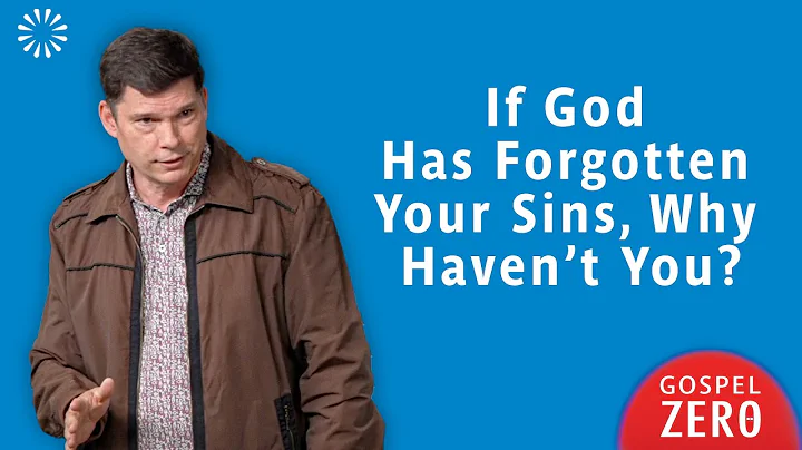 If God Has Forgotten Your Sins, Why Haven’t You? | Andrew Farley