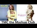 Madonna ft dua lipa   dont start the holiday now tmcmashups 