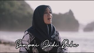 Sdanai Jadi Debu  Banda Neira  Cover By Fadhilah Intan 