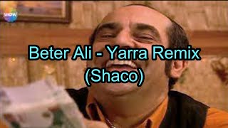 Beter Ali - Yarra Remix