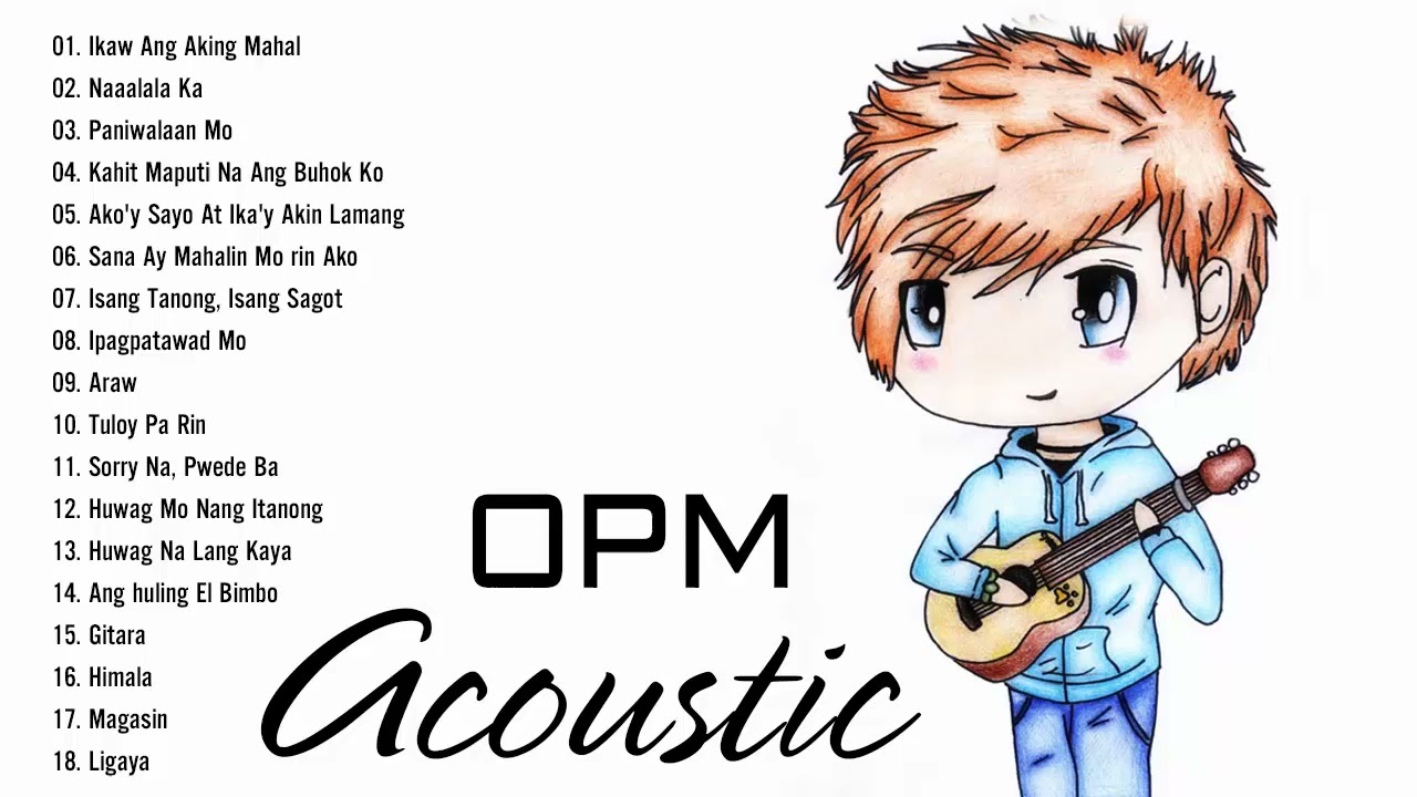 OPM Acoustic Songs - Relaxing Acoustic Cover - OPM Acoustic Playlist - OPM Chill Acoustic Playlist