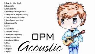 OPM Acoustic Songs - Relaxing Acoustic Cover - OPM Acoustic Playlist - OPM Chill Acoustic Playlist