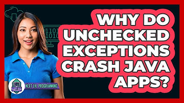 Why Do Unchecked Exceptions Crash Java Apps? - Next LVL Programming