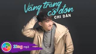 Video thumbnail of "Vầng Trăng Cô Đơn - Chi Dân (Audio)"