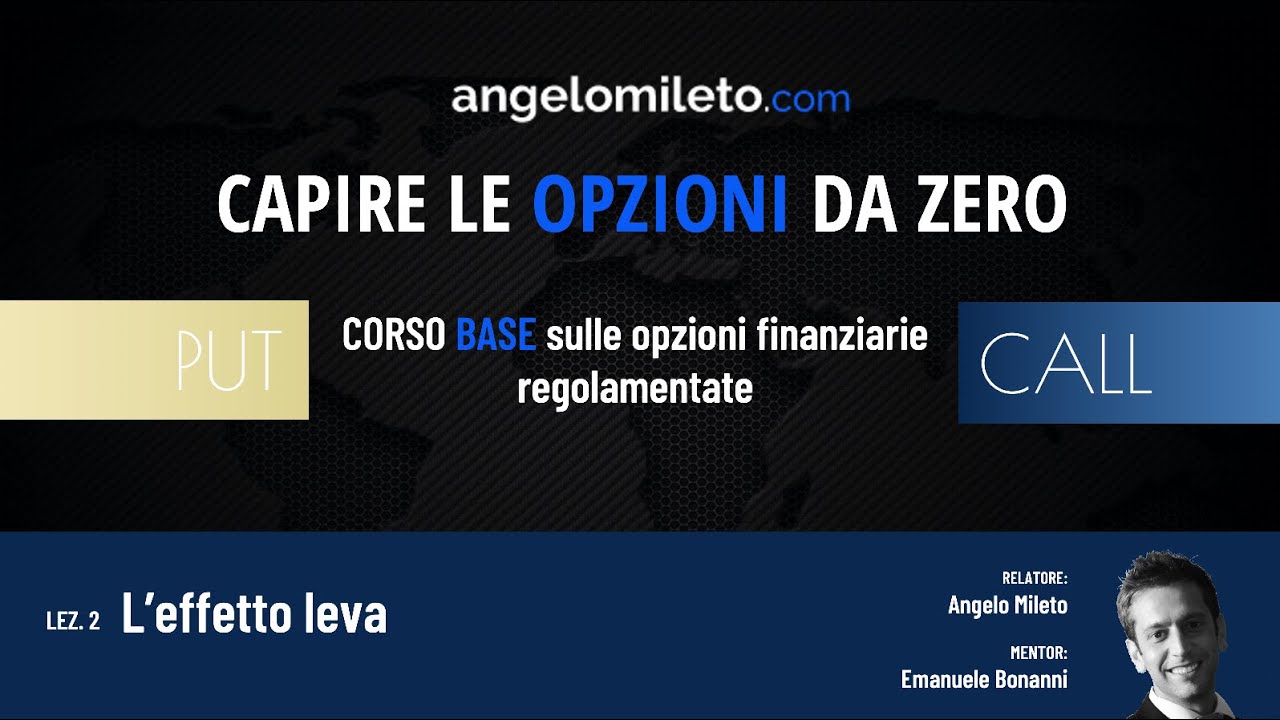 "Capire le Opzioni da zero" Lez. 02 - La "leva finanziaria"