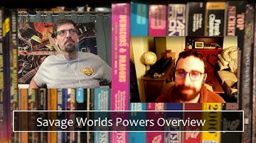 Tabletop Tango Ep 9 - Savage Worlds Powers Overview - SWADE
