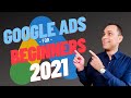 Google Ads For Beginners Guide 2021 [Full Course]