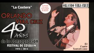 La Costera Orlando Vera Cruz