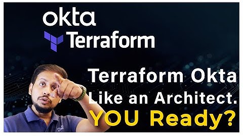 Stop Creating Okta Users Manually | Automate with Terraform Like an Architect