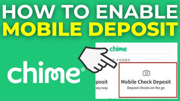 How To Enable Mobile Deposit On Chime (2025)