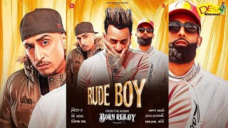 Rude Boy : Jazzy B | Dr. Zeus | Happy Singh | Latest Punjabi Song 2022 | Desi Channel