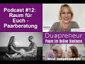 Duopreneurpodcast 12 raum fr euch  wann zur paarberatung gehen tipps fr die paarbeziehung