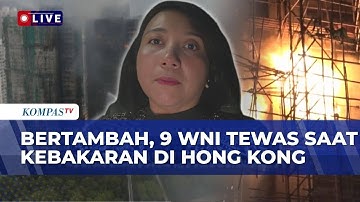 9 WNI Tewas di Kebakaran Apartemen Hong Kong, Ada Kemungkinan Tambahan? Begini Kata Kemlu