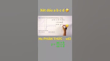 Xét dấu a, b, c, d dựa vào đồ thị hàm số phân thức - vd2 | đồ thị hàm số phân thức | toán 12