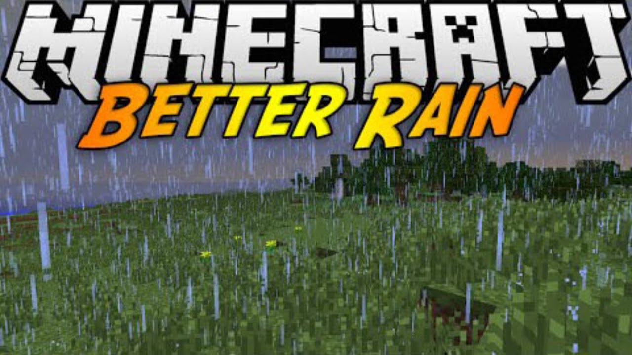 The rain mod