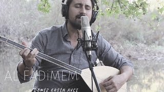 Deniz Ersin Avcı - Al Fadimem Bal Fadimem