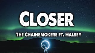 Closer - The Chainsmokers ft. Halsey (Lyrics)