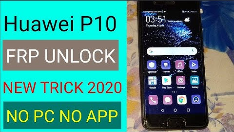 Huawei P10 google account removed Frp bypass