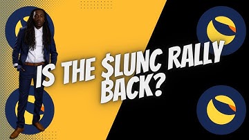 Is Terra Luna Classic Rally Back On?