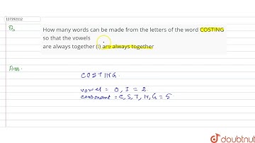 How many words can be made from the letters of the word COSTING so that the vowels