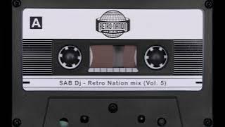 SAB Dj - Retro Nation mix Vol.  5