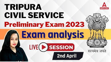 Tripura Civil Service Preliminary Exam Analysis | 2nd April 2023 | TPS TCS Questions Paper