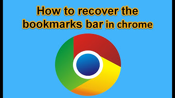 Google Chrome - How to recover the bookmarks bar