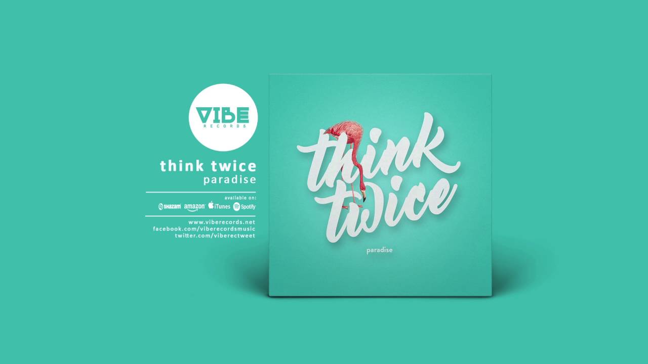 Think Twice Paradise YouTube Think Twice Paradise YouTube