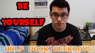 Be Yourself || Wolf Pack Weekdays: College Life