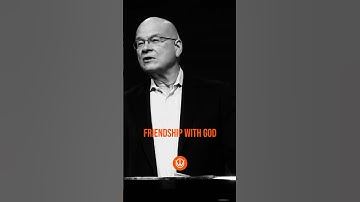 How Do You Become Friends With God? - Tim Keller