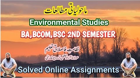 Environmental Studies|BA,BSC,BCOM|2ND SEMESTER|MANUU|SOLVED ONLINE ASSIGNMENT