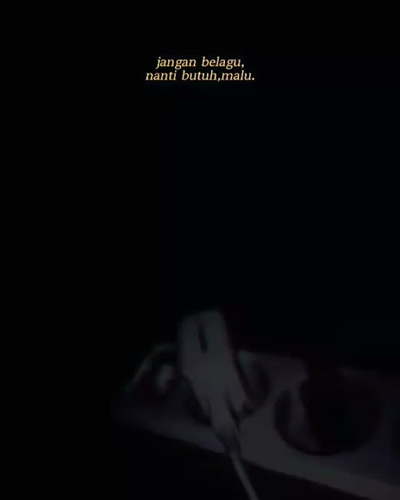 jangan belagu, nnti butuh, malu !!! ( yang tau judul dj nya tolong komen)