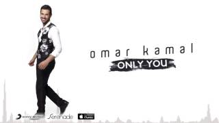 Omar Kamal - Only You