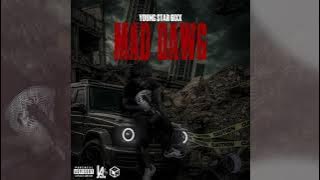 Young Star 6ixx - Mad Dwag | Audio | 2025
