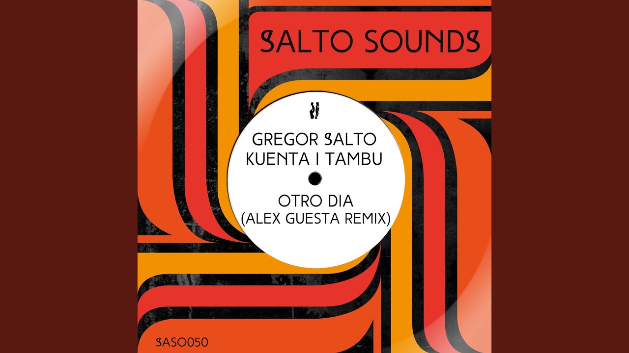 在 YouTube 上观看 Otro Dia (Alex Guesta Remix)