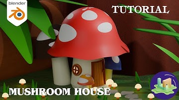 Blender Tutorial I Mushroom House
