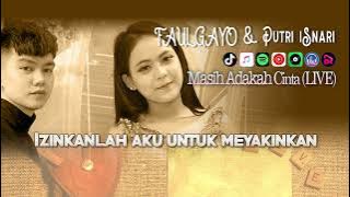 FAUL GAYO ft PUTRI ISNARI - MASIH ADAKAH CINTA (LIVE) | VIDEO LIRIK