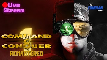 Command & Conquer - [Remastered] - GDI Campaign - Part 1