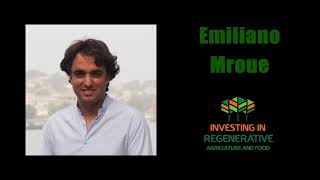 Emiliano Mroue - Raising $7.5 million to scale from working with 20.000 to 100.000 farmers