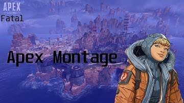 Apex Legends - Fatal (Frag Movie) montage