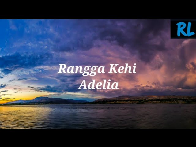 Rangga Kehi-Adelia (Lirik Lagu) class=