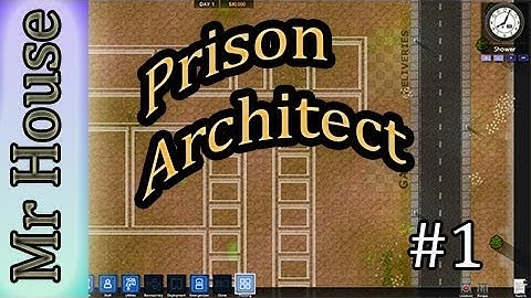 Prison Architect - EP1 - Laying the Foundations
