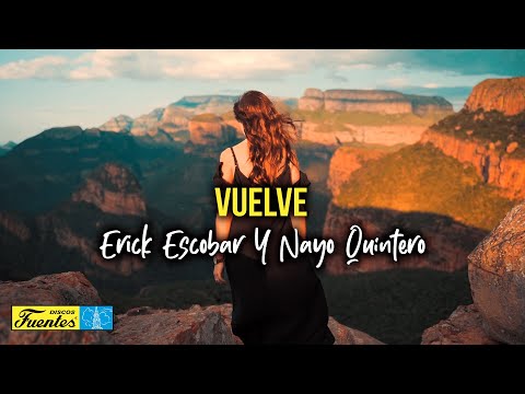 Vuelve - Erick