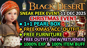 1+1 DOUBLE PEARL BOX, FREE CHRISTMAS OUTFIT, 1000% EXP & DROP BUFF BDO Sneak Peek Event 11 DEC 2025